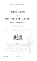 General Reports on Higher Education with Appendices for the Year ...
