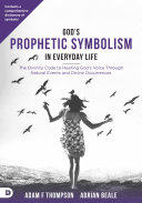 God's Prophetic Symbolism in Everyday Life [Pdf/ePub] eBook
