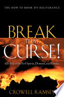 Break That Curse  Get Rid of the Evil Spirits  Demons  and Ghost 