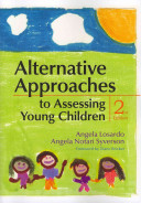 Alternative Approaches to Assessing Young Children Book