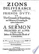 Zions Deliverance And Her Friends Duty In A Sermon Preached Before The House Of Commons The Second Edition