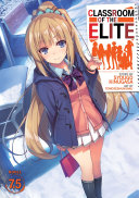 Classroom of the Elite  Light Novel  Vol  7 5 Book