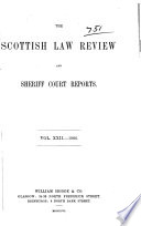The Scottish Law Review and Reports of Cases in the Sheriff Courts of Scotland