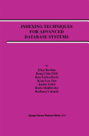 Indexing Techniques for Advanced Database Systems