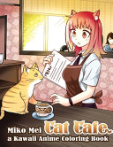 Cat Caf A Kawaii Anime Coloring Book