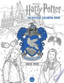 Harry Potter  Ravenclaw House Pride  The Official Coloring Book
