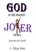 God Is the Biggest Joker of All