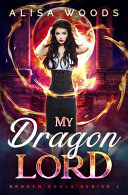 My Dragon Lord  Broken Souls 1 