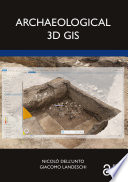 Archaeological 3D GIS Book