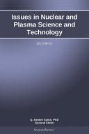 Issues in Nuclear and Plasma Science and Technology: 2013 Edition