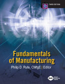 Fundamentals of Manufacturing, Third Edition