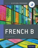 Oxford IB Diploma Programme  French B Course Book Companion
