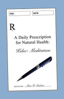 A Daily Prescription for Natural Health: Kelee(r) Meditation