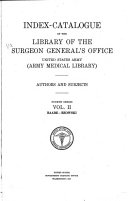 Index-catalogue of the Library of the Surgeon General's Office, United States Army (Army Medical Library).