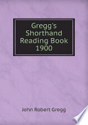 Gregg's Shorthand Reading Book - 1900