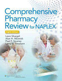Comprehensive Pharmacy Review For Naplex Comprehensive Pharmacy Review Practice Exams Cases And Test Prep 8th Ed