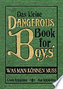 Das kleine Dangerous Book for Boys