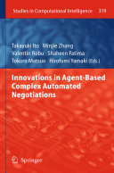 Innovations in Agent Based Complex Automated Negotiations