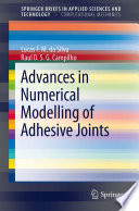 Advances in Numerical Modeling of Adhesive Joints Book