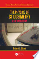 The physics of CT dosimetry : CTDI and beyond /
