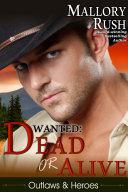 Dead or Alive (Outlaws and Heroes, Book 2) [Pdf/ePub] eBook