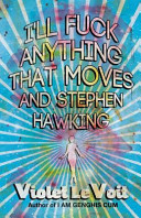 I ll Fuck Anything That Moves and Stephen Hawking Book