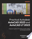 Practical Autodesk AutoCAD 2023 and AutoCAD LT 2023 Book PDF