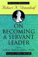 On Becoming a Servant Leader Book