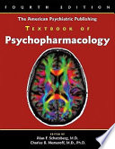 The American Psychiatric Publishing Textbook of Psychopharmacology Book
