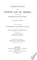 A Codification of the Statute Law of Georgia Book