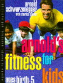 Arnold's Fitness for Kids Ages Birth-5