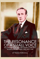 The Resonance of a Small Voice  Walton and the Violin Concerto in England Between 1900 and 1940