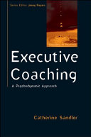 EBOOK: Executive Coaching: A Psychodynamic Approach