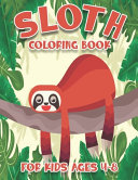 Sloth Coloring Book For Kids Ages 4 8
