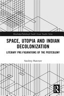 Read Pdf Space, Utopia and Indian Decolonization