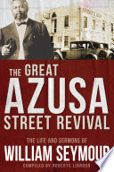 The Great Azusa Street Revival Book