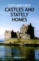 Scotland’s Best Castles and Stately Homes