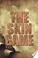 THE SKIN GAME PDF Book By August Franza