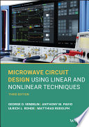 Microwave Circuit Design Using Linear and Nonlinear Techniques Book