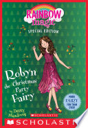 Robyn The Christmas Party Fairy Rainbow Magic Special Edition 