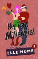 My Fair Millennial 2