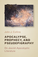 Apocalypse  Prophecy  and Pseudepigraphy