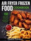 Air Fryer Frozen Food Cookbook