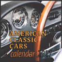 AMERICAN CLASSIC CARS Calendar 2021