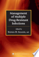 Management of Multiple Drug Resistant Infections