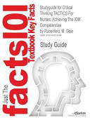 Studyguide for Critical Thinking Tactics for Nurses