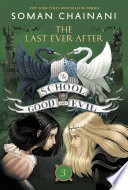 The School for Good and Evil  3  The Last Ever After