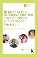 Improving Your Reflective Practice Through Stories of Practitioner Research
