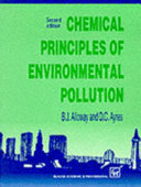 Chemical Principles of Environmental Pollution, Second Edition