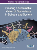 Creating a Sustainable Vision of Nonviolence in Schools and Society